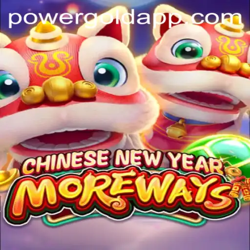 Experience the Excitement of CHINESENEWYEARMOREWAYS with PowerGold