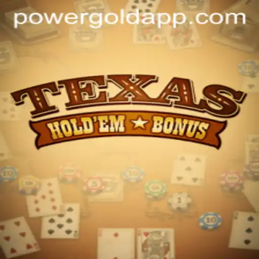 Exploring Texas Hold'em Bonus: PowerGold Edition