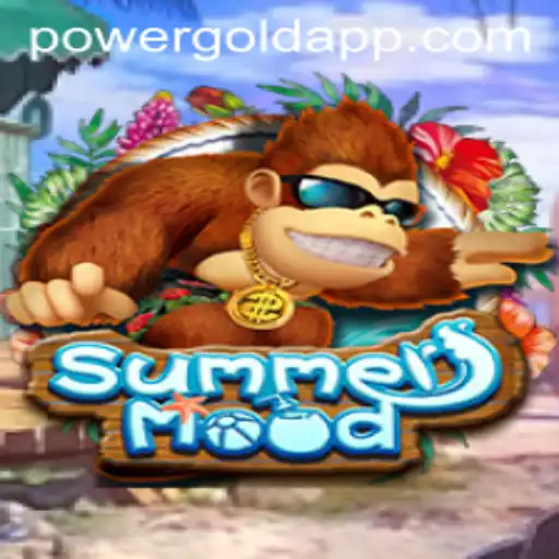 Exploring the World of SummerMood: The Dynamic Game Fueled by PowerGold